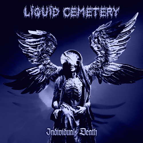 Liquid Cemetery : Individual Death